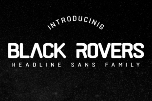 Black Rovers Family for Modern Editorial Design