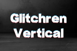 Glitchren Vertical: A Digital Font for Bold Campaigns