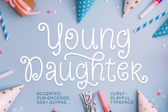 Young Daughter: The Font That Adds Personality to Your Campaigns